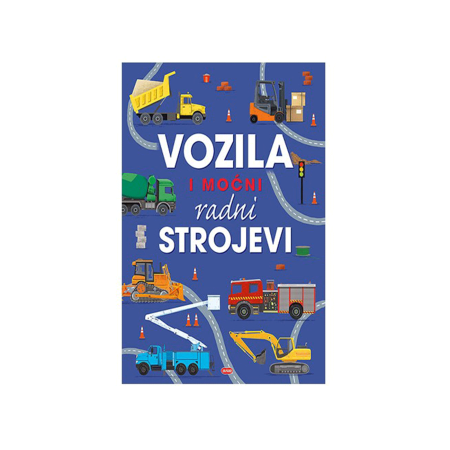 Knjiga Slikovnica Vozila i moćni radni strojevi 1095279