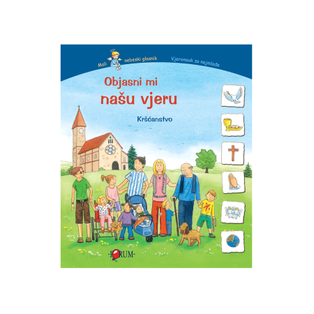 Slikovnica Objasni mi našu vjeru Kršćanstvo 1096045