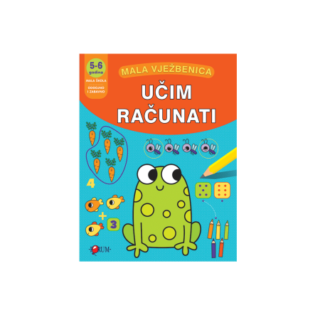 Mala Vježbenica 5 - 6 godina Učim računati 91188